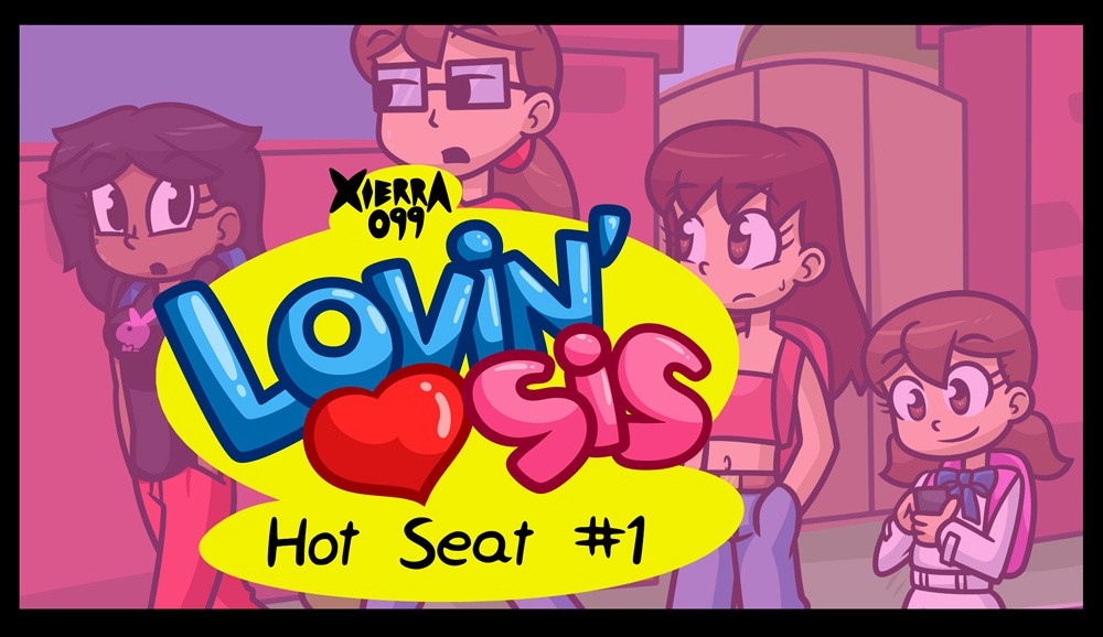 Lovin'Sis - Hot Seat #1 porn comic picture 1